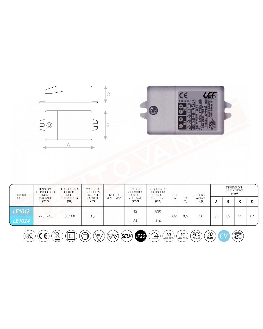 Lef alimentatore per led tensione costante 24V 10W corrente max 410 MA 62X39X22 MM IP20