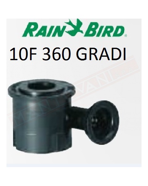RAIN BIRD 10-F TEST. ANG.BASSO 360 1800-US