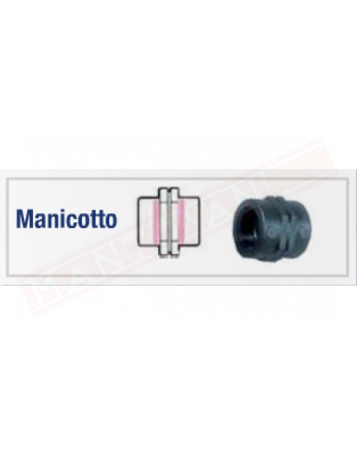 DEL TAGLIA M-150-G MANICOTTO 1 1\2" CON GUARNIZIONE IN PLASTICA